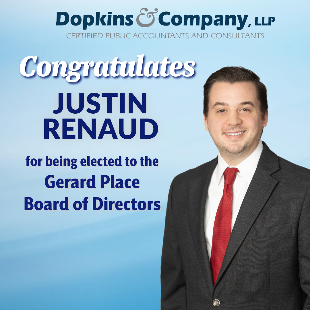 Photo of Justin, Dopkins logo and text directly below the logo that says Congratulates Justin Renaud for being elected as Treasurer of the Gerard Place board of directors