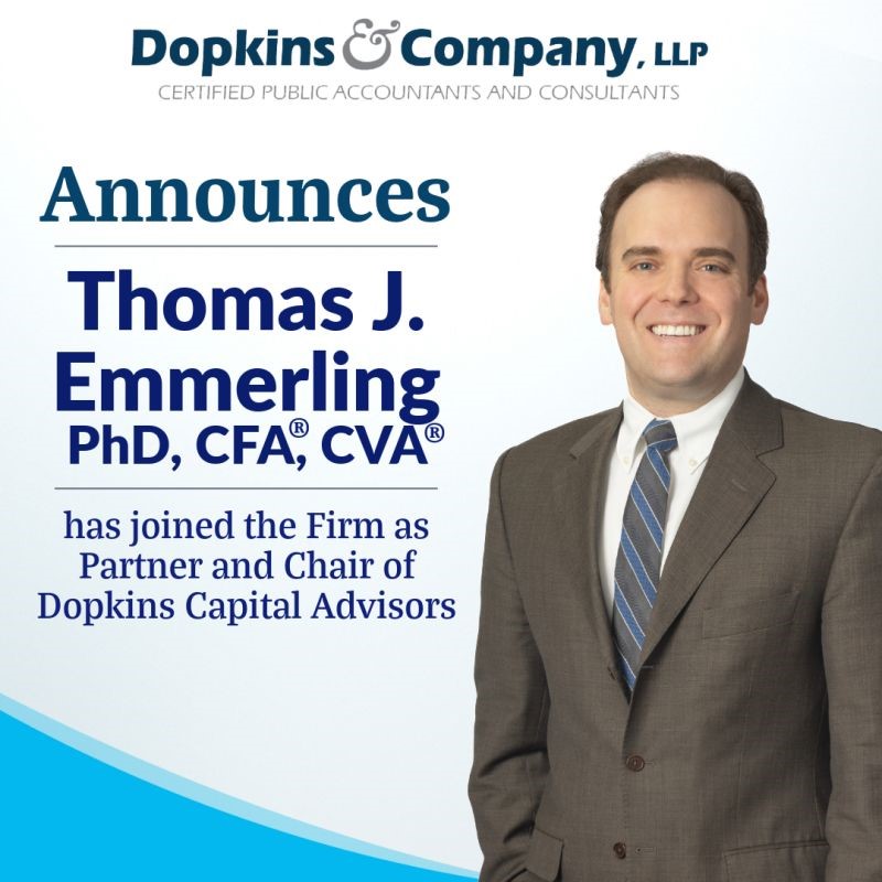 Photo of Tom J. Emmerling and and text stating Dopkins announces Thomas J. Emmerling PhD, CFA, CVA has joined the Firm as Partner and Chair of Dopkins Capital Advisors